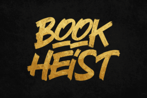 BOOK HEIST